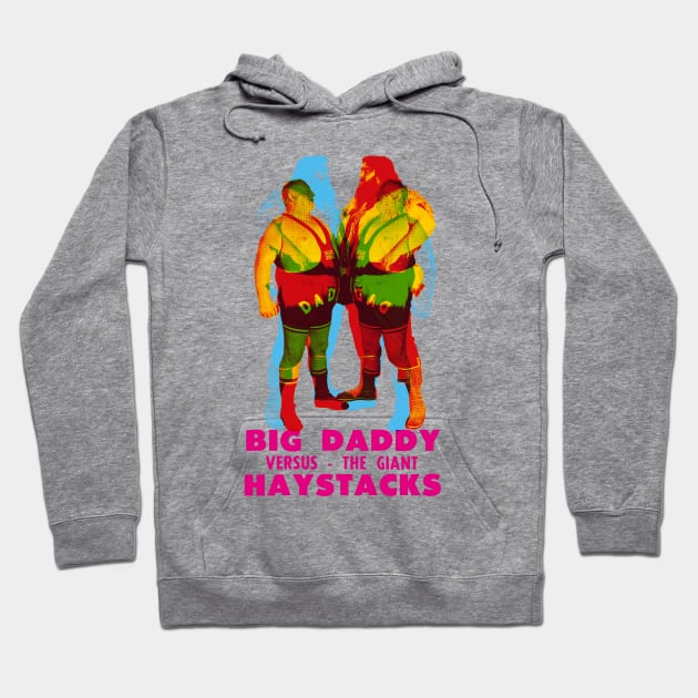 Big Daddy , Giant Haystacks wrestling Hoodie by HAPPY TRIP PRESS